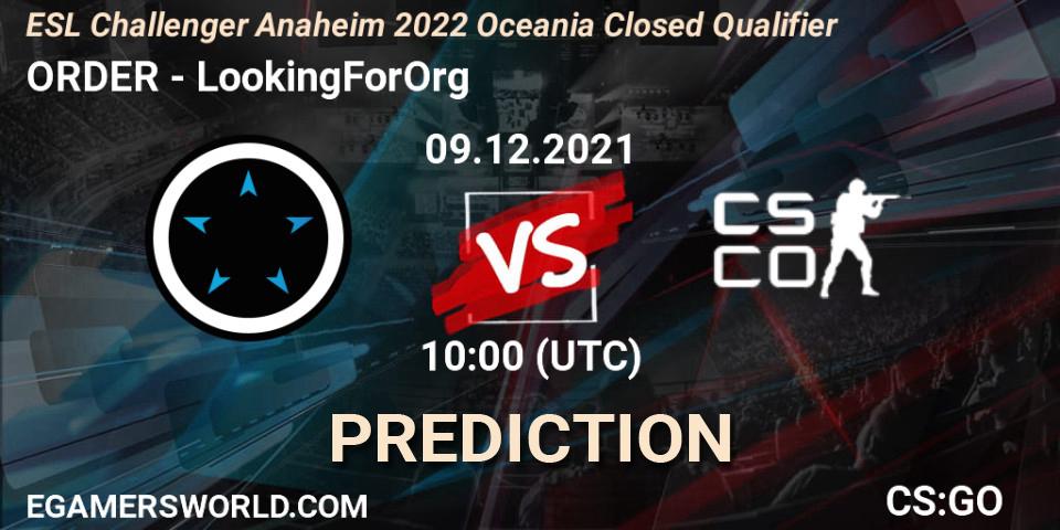 Pronóstico ORDER - LookingForOrg. 09.12.2021 at 10:00, Counter-Strike (CS2), ESL Challenger Anaheim 2022 Oceania Closed Qualifier