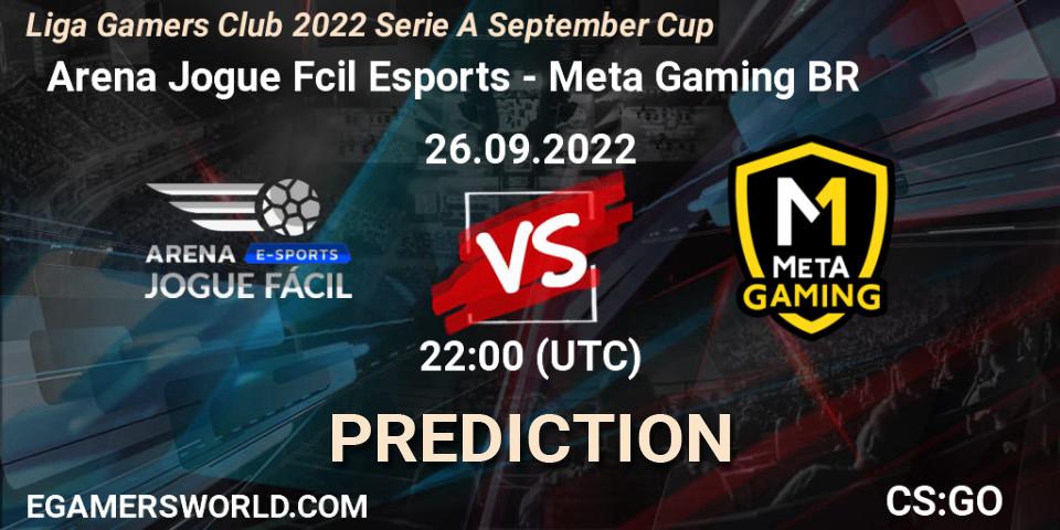 Pronóstico Arena Jogue Fácil Esports - Meta Gaming BR. 26.09.22, CS2 (CS:GO), Liga Gamers Club 2022 Serie A September Cup