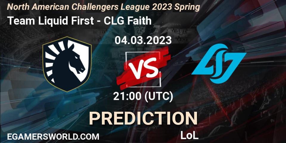 Pronóstico Team Liquid First - CLG Faith. 04.03.2023 at 21:00, LoL, NACL 2023 Spring - Group Stage