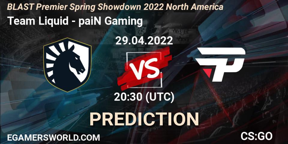 Pronóstico Team Liquid - paiN Gaming. 29.04.22, CS2 (CS:GO), BLAST Premier Spring Showdown 2022 North America