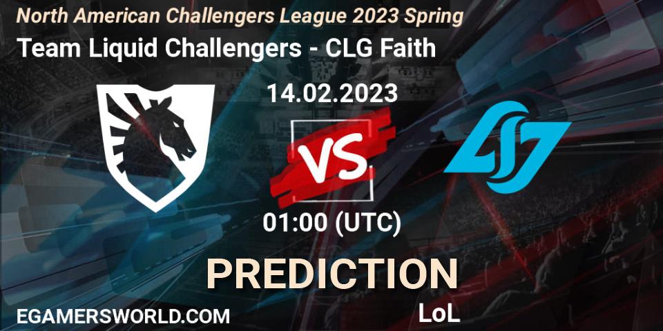 Pronóstico Team Liquid Challengers - CLG Faith. 14.02.2023 at 00:50, LoL, NACL 2023 Spring - Group Stage