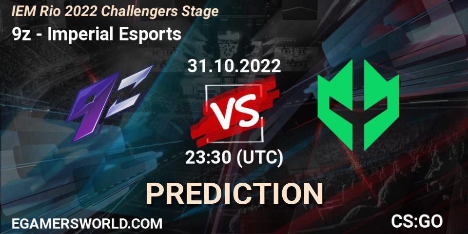 Pronóstico 9z - Imperial Esports. 01.11.2022 at 00:15, Counter-Strike (CS2), IEM Rio 2022 Challengers Stage