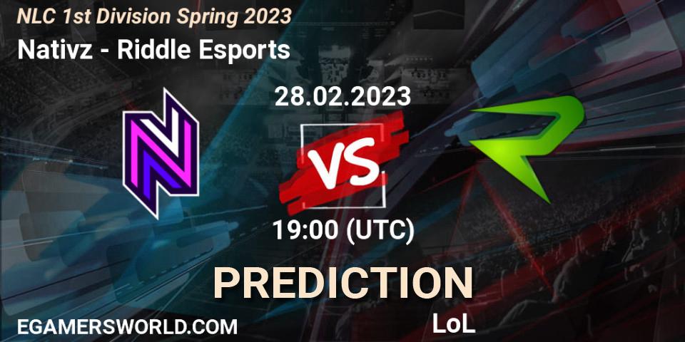 Pronóstico Nativz - Riddle Esports. 28.02.2023 at 19:00, LoL, NLC 1st Division Spring 2023