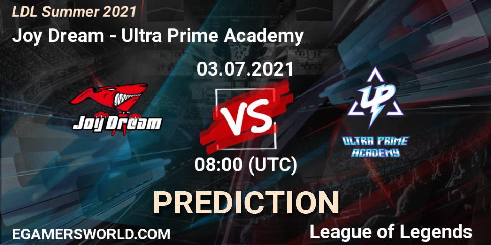 Pronóstico Joy Dream - Ultra Prime Academy. 03.07.2021 at 08:00, LoL, LDL Summer 2021