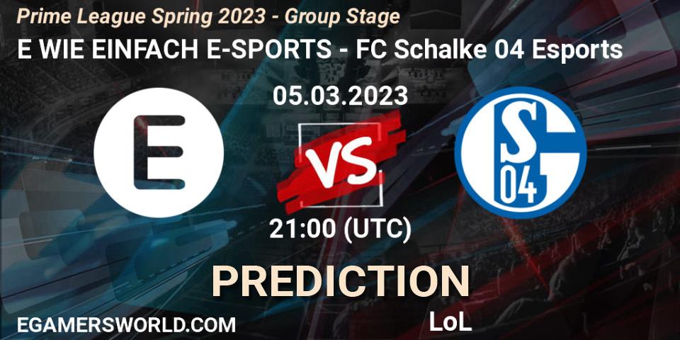 Pronóstico E WIE EINFACH E-SPORTS - FC Schalke 04 Esports. 05.03.2023 at 21:00, LoL, Prime League Spring 2023 - Group Stage