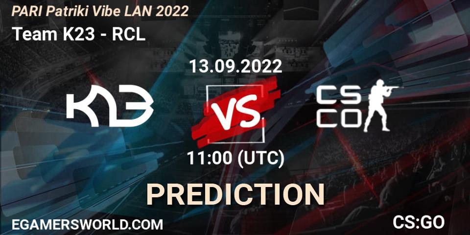 Pronóstico Team K23 - RCL. 13.09.2022 at 12:00, Counter-Strike (CS2), PARI PATRIKI VIBE LAN