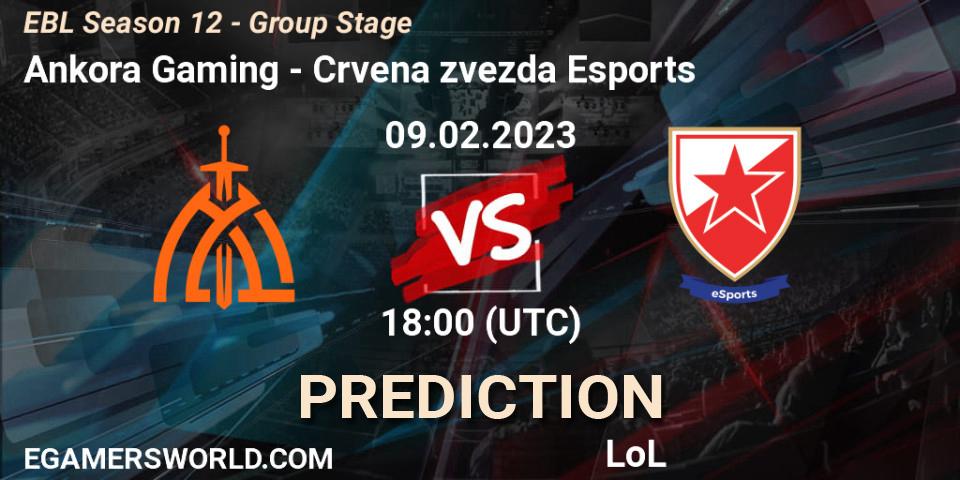 Pronóstico Ankora Gaming - Crvena zvezda Esports. 09.02.23, LoL, EBL Season 12 - Group Stage