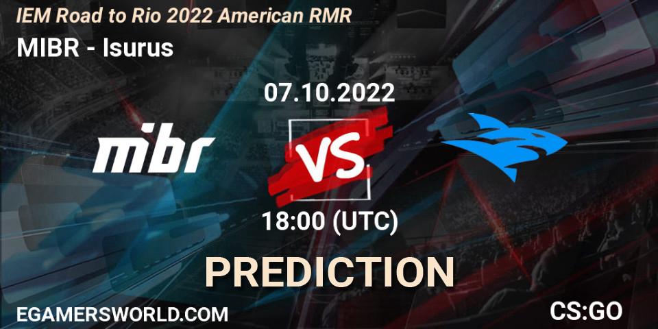 Pronóstico MIBR - Isurus. 07.10.2022 at 19:10, Counter-Strike (CS2), IEM Road to Rio 2022 American RMR