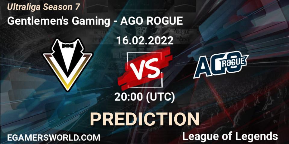 Pronóstico Gentlemen's Gaming - AGO ROGUE. 16.02.2022 at 20:00, LoL, Ultraliga Season 7