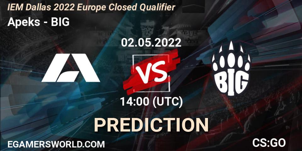 Pronóstico Apeks - BIG. 02.05.2022 at 14:00, Counter-Strike (CS2), IEM Dallas 2022 Europe Closed Qualifier