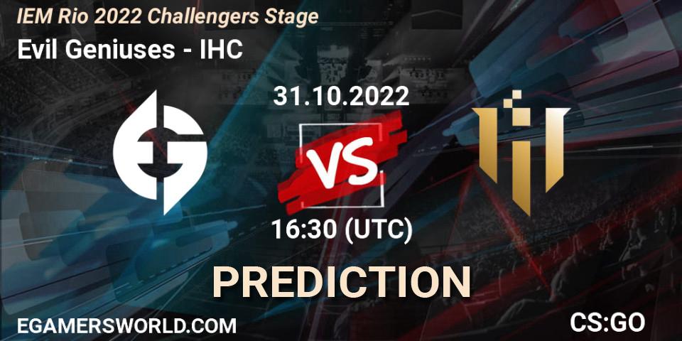 Pronóstico Evil Geniuses - IHC. 31.10.2022 at 18:00, Counter-Strike (CS2), IEM Rio 2022 Challengers Stage