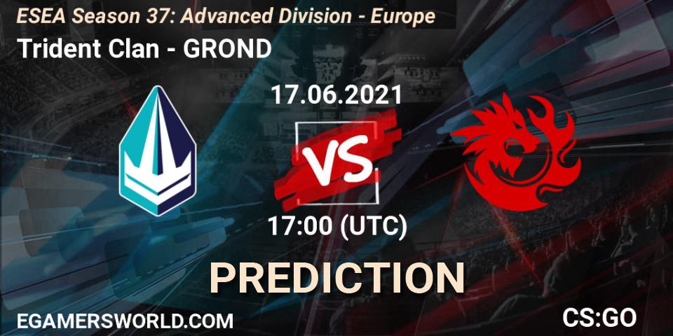 Pronóstico Trident Clan - GROND. 17.06.2021 at 17:00, Counter-Strike (CS2), ESEA Season 37: Advanced Division - Europe