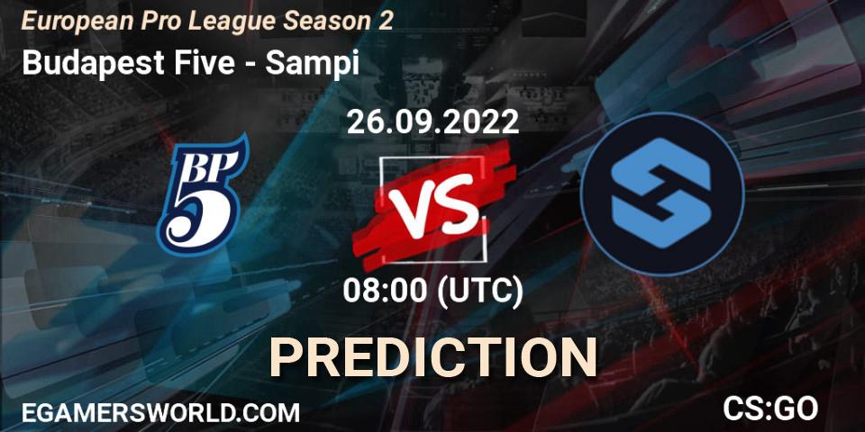 Pronóstico Budapest Five - Sampi. 26.09.2022 at 08:00, Counter-Strike (CS2), European Pro League Season 2
