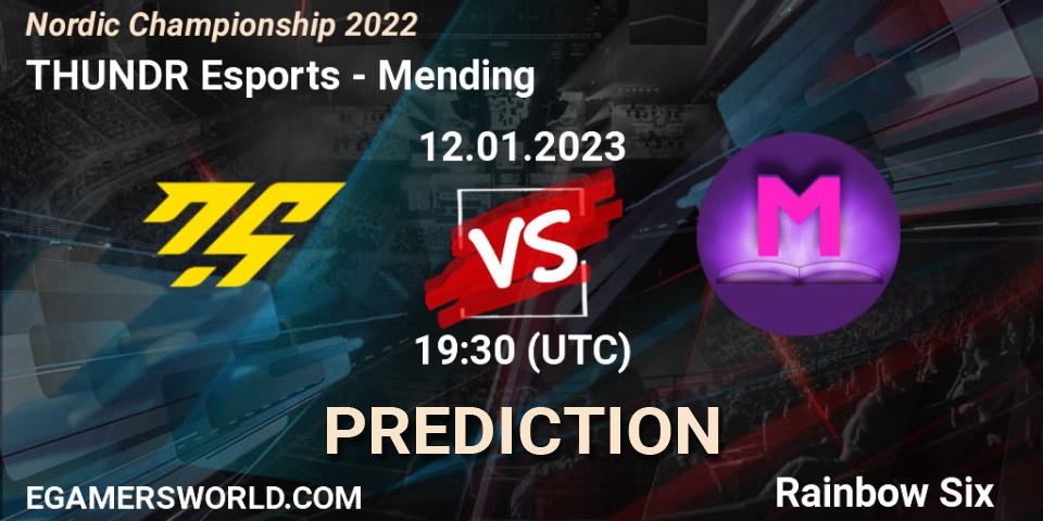 Pronóstico THUNDR Esports - Mending. 12.01.2023 at 19:30, Rainbow Six, Nordic Championship 2022