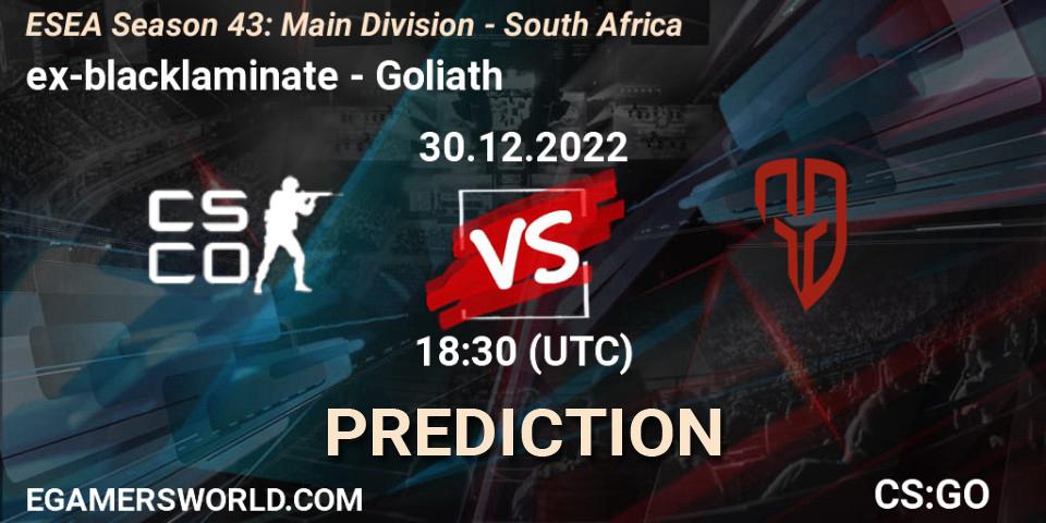 Pronóstico ex-blacklaminate - Goliath. 29.12.22, CS2 (CS:GO), ESEA Season 43: Main Division - South Africa
