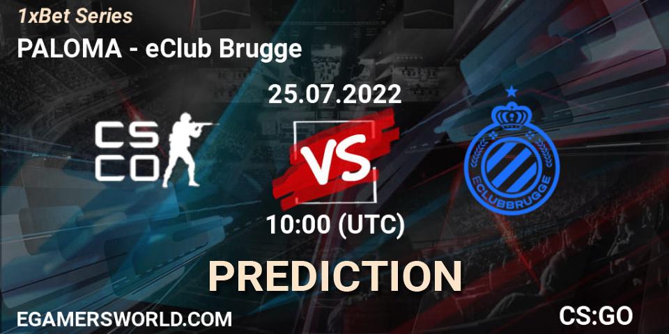 Pronóstico PALOMA - eClub Brugge. 25.07.2022 at 10:00, Counter-Strike (CS2), 1xBet Series