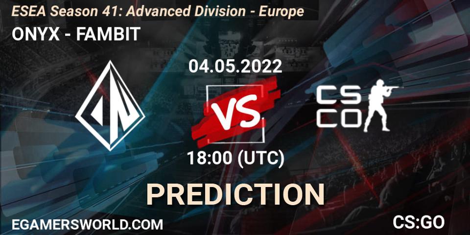 Pronóstico ONYX - FAMBIT. 04.05.2022 at 18:00, Counter-Strike (CS2), ESEA Season 41: Advanced Division - Europe