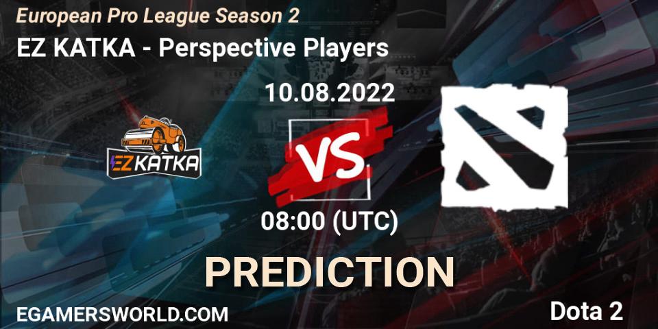Pronóstico EZ KATKA - Perspective Players. 10.08.2022 at 08:04, Dota 2, European Pro League Season 2