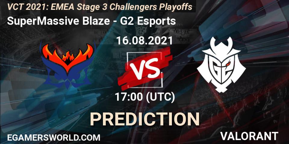 Pronóstico SuperMassive Blaze - G2 Esports. 16.08.2021 at 18:15, VALORANT, VCT 2021: EMEA Stage 3 Challengers Playoffs