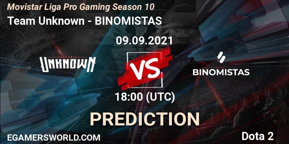 Pronóstico Team Unknown - BINOMISTAS. 09.09.21, Dota 2, Movistar Liga Pro Gaming Season 10