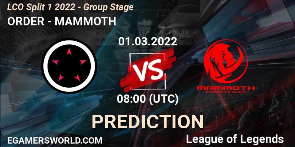 Pronóstico ORDER - MAMMOTH. 01.03.22, LoL, LCO Split 1 2022 - Group Stage 
