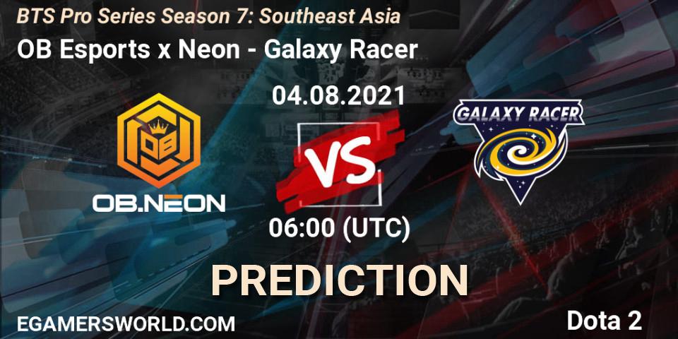 Pronóstico OB Esports x Neon - Galaxy Racer. 04.08.2021 at 06:00, Dota 2, BTS Pro Series Season 7: Southeast Asia