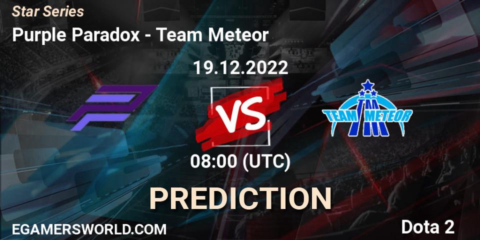 Pronóstico Purple Paradox - Team Meteor. 17.12.22, Dota 2, Star Series