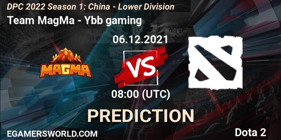 Pronóstico Team MagMa - Ybb gaming. 06.12.2021 at 07:57, Dota 2, DPC 2022 Season 1: China - Lower Division