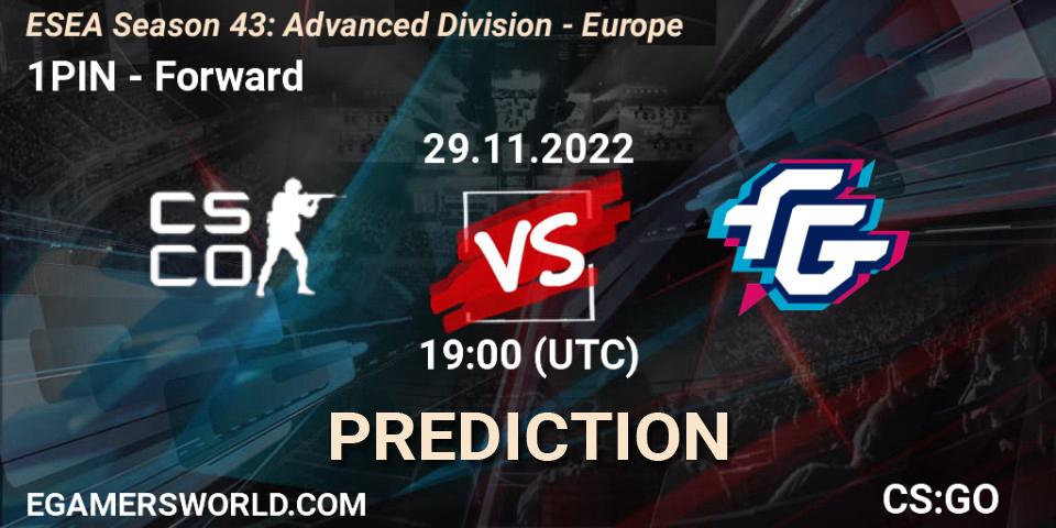 Pronóstico 1PIN - Forward. 29.11.22, CS2 (CS:GO), ESEA Season 43: Advanced Division - Europe