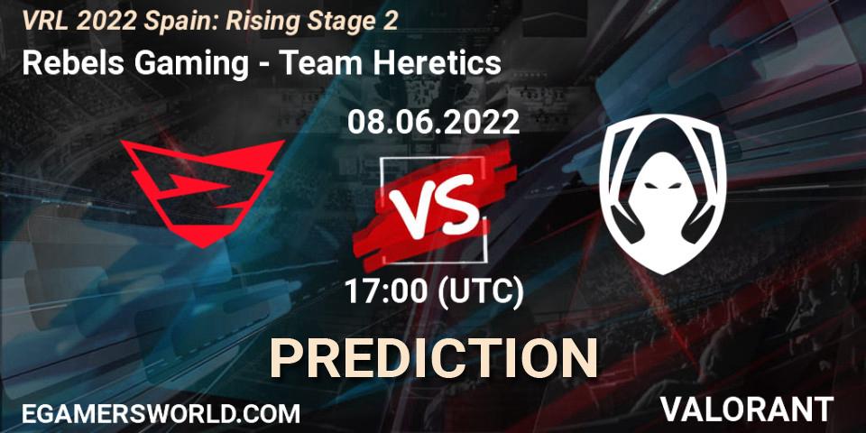 Pronóstico Rebels Gaming - Team Heretics. 08.06.2022 at 17:25, VALORANT, VRL 2022 Spain: Rising Stage 2