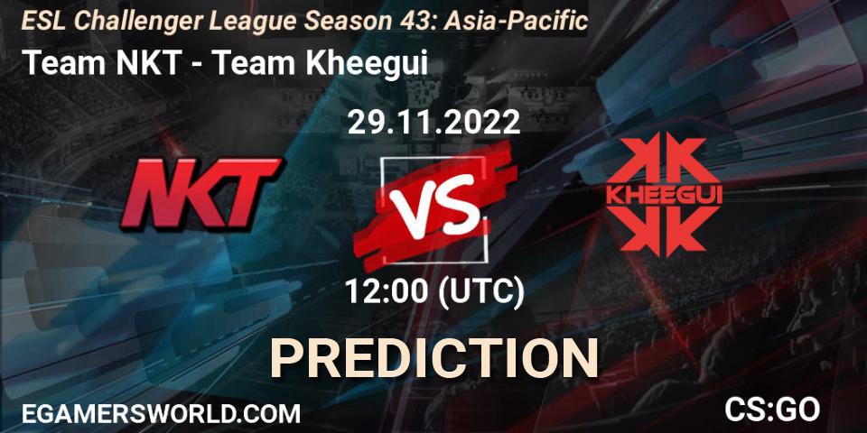 Pronóstico Team NKT - Team Kheegui. 29.11.22, CS2 (CS:GO), ESL Challenger League Season 43: Asia-Pacific