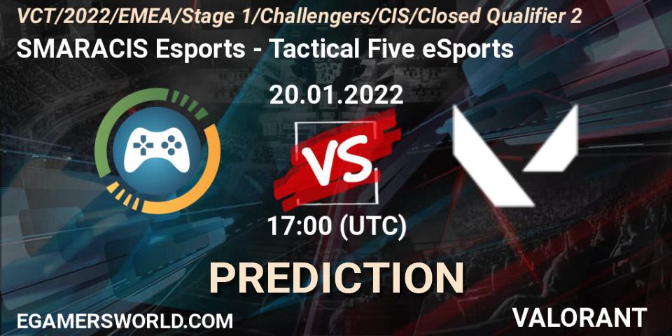 Pronóstico SMARACIS Esports - Tactical Five eSports. 20.01.2022 at 17:45, VALORANT, VCT 2022: CIS Stage 1 Challengers - Closed Qualifier 2