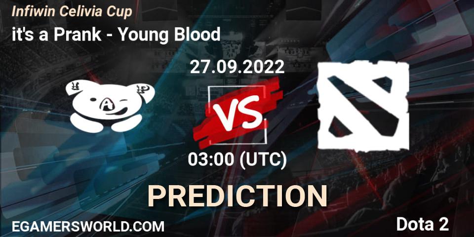 Pronóstico it's a Prank - Young Blood. 22.09.2022 at 05:28, Dota 2, Infiwin Celivia Cup 