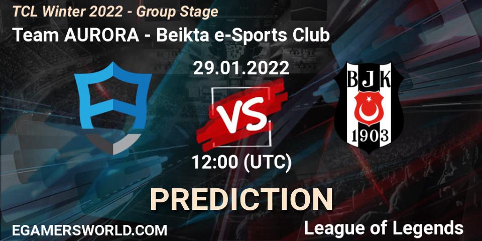 Pronóstico Team AURORA - Beşiktaş e-Sports Club. 29.01.2022 at 12:00, LoL, TCL Winter 2022 - Group Stage