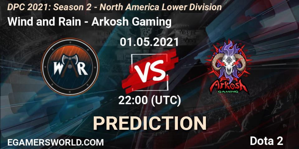 Pronóstico Wind and Rain - Arkosh Gaming. 01.05.21, Dota 2, DPC 2021: Season 2 - North America Lower Division