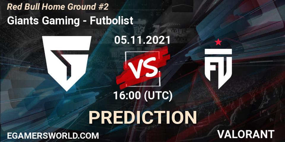 Pronóstico Giants Gaming - Futbolist. 05.11.2021 at 16:00, VALORANT, Red Bull Home Ground #2