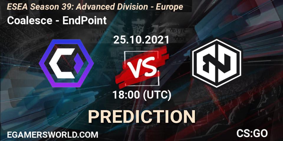 Pronóstico Coalesce - EndPoint. 25.10.2021 at 18:00, Counter-Strike (CS2), ESEA Season 39: Advanced Division - Europe