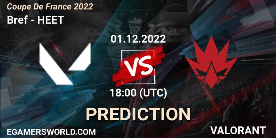 Pronóstico Bref - HEET. 01.12.22, VALORANT, Coupe De France 2022