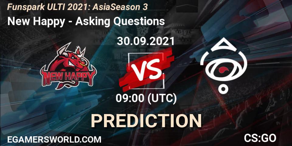 Pronóstico New Happy - Asking Questions. 30.09.2021 at 09:00, Counter-Strike (CS2), Funspark ULTI 2021: Asia Season 3