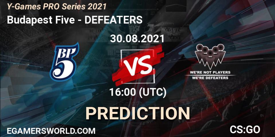 Pronóstico Budapest Five - DEFEATERS. 30.08.2021 at 16:00, Counter-Strike (CS2), Y-Games PRO Series 2021