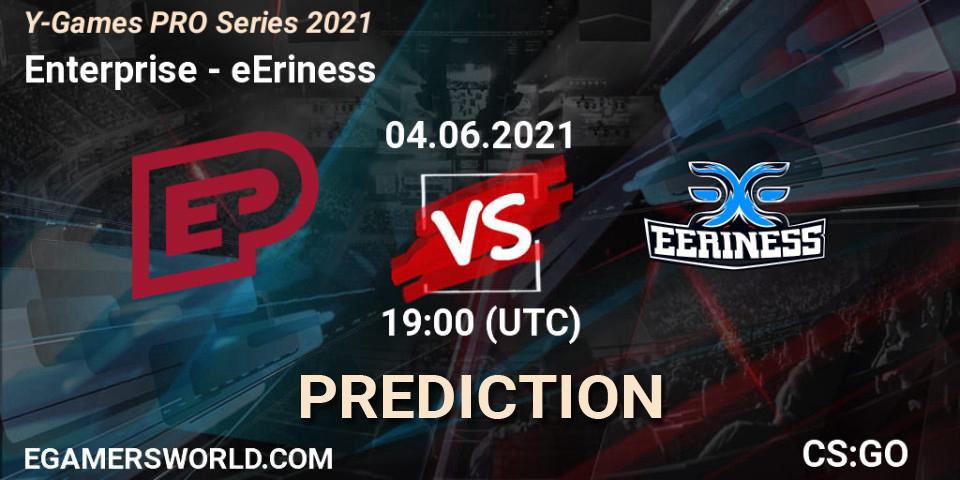 Pronóstico Enterprise - eEriness. 07.06.2021 at 14:00, Counter-Strike (CS2), Y-Games PRO Series 2021