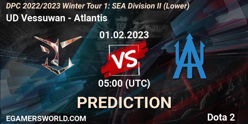 Pronóstico UD Vessuwan - Atlantis. 01.02.23, Dota 2, DPC 2022/2023 Winter Tour 1: SEA Division II (Lower)