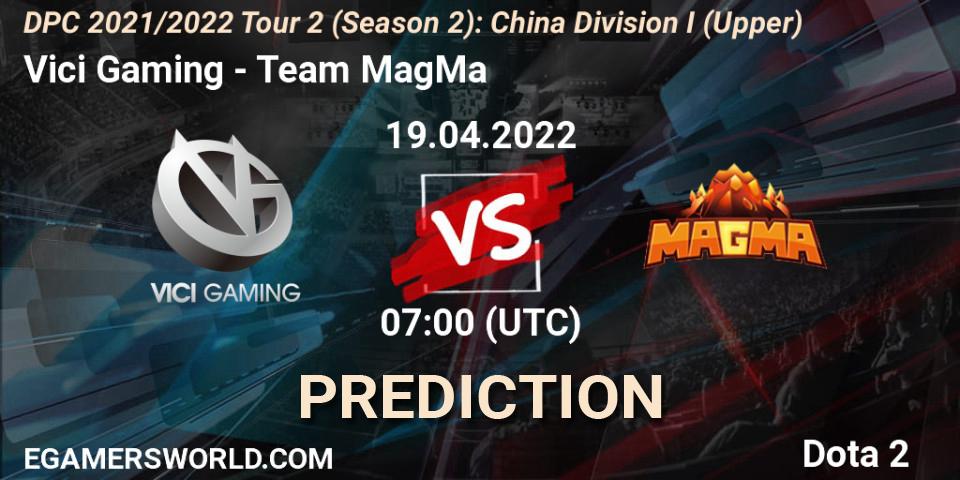 Pronóstico Vici Gaming - Team MagMa. 19.04.2022 at 07:05, Dota 2, DPC 2021/2022 Tour 2 (Season 2): China Division I (Upper)
