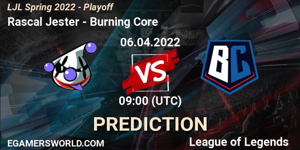 Pronóstico Rascal Jester - Burning Core. 06.04.2022 at 09:00, LoL, LJL Spring 2022 - Playoff 