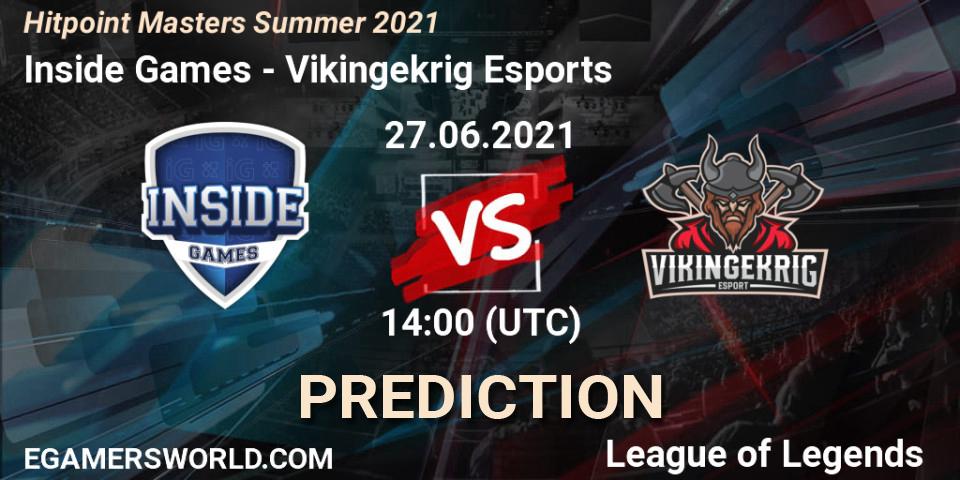 Pronóstico Inside Games - Vikingekrig Esports. 27.06.2021 at 14:00, LoL, Hitpoint Masters Summer 2021