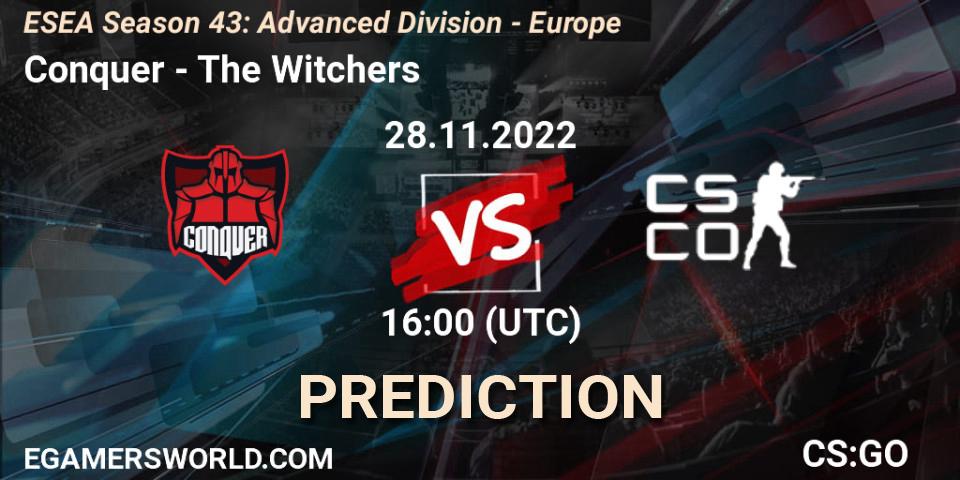 Pronóstico Conquer - The Witchers. 28.11.22, CS2 (CS:GO), ESEA Season 43: Advanced Division - Europe