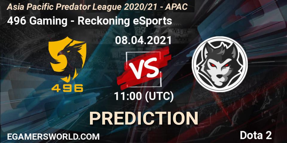 Pronóstico 496 Gaming - Reckoning eSports. 08.04.2021 at 11:02, Dota 2, Asia Pacific Predator League 2020/21 - APAC