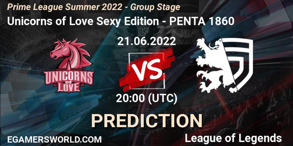 Pronóstico Unicorns of Love Sexy Edition - PENTA 1860. 21.06.2022 at 20:00, LoL, Prime League Summer 2022 - Group Stage