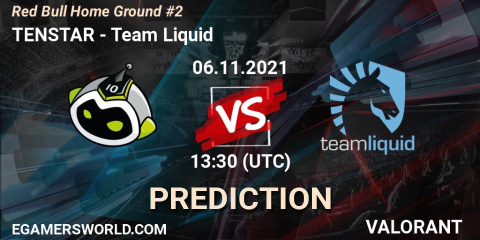 Pronóstico TENSTAR - Team Liquid. 06.11.2021 at 13:30, VALORANT, Red Bull Home Ground #2