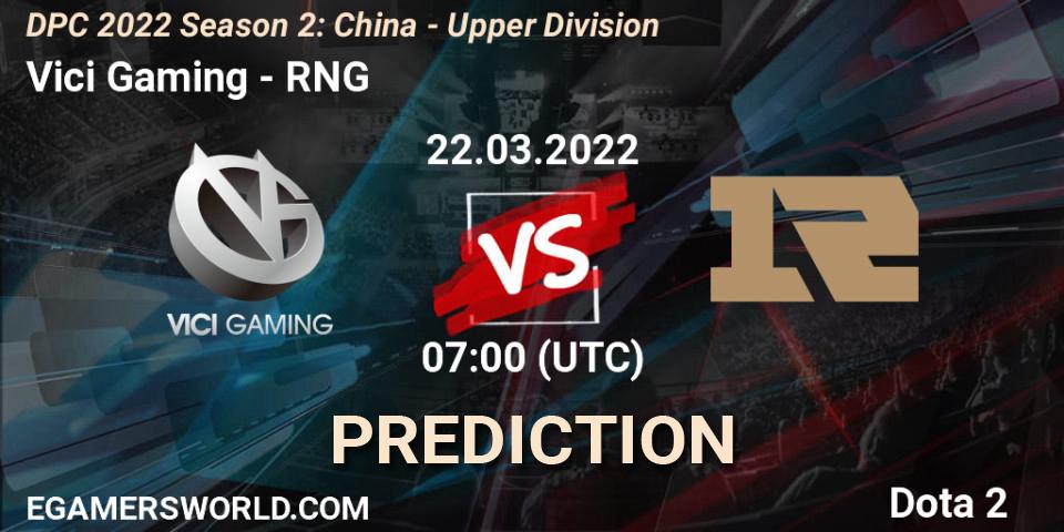 Pronóstico Vici Gaming - RNG. 22.03.22, Dota 2, DPC 2021/2022 Tour 2 (Season 2): China Division I (Upper)